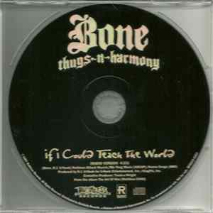 Bone Thugs-N-Harmony - If I Could Teach The World FLAC