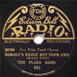 The Plaza Band - Nobody's Fault But Your Own / My Angeline FLAC