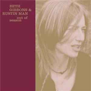 Beth Gibbons & Rustin Man - Out Of Season FLAC