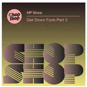 HP Vince - Get Down Funk Part 2 FLAC