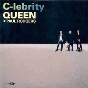 Queen + Paul Rodgers - C-lebrity FLAC
