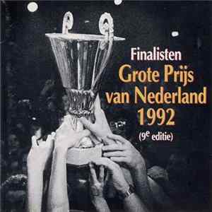 Various - Finalisten Grote Prijs Van Nederland 1992 (9e Editie) FLAC