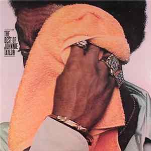 Johnnie Taylor - The Best Of Johnnie Taylor FLAC