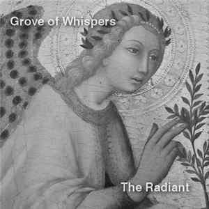 Grove Of Whispers - The Radiant FLAC