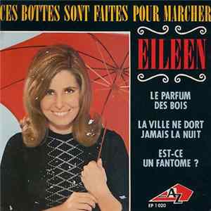 Eileen - Ces Bottes Sont Faites Pour Marcher FLAC