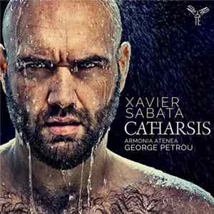 Xavier Sabata, Armonia Atenea, George Petrou - Catharsis FLAC