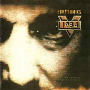 Eurythmics - 1984 (For The Love Of Big Brother) FLAC
