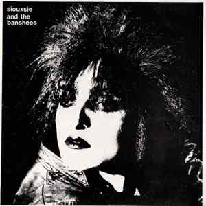 Siouxsie And The Banshees - Static Display FLAC
