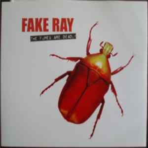 Fake Ray - The Fumes Are Deadly FLAC