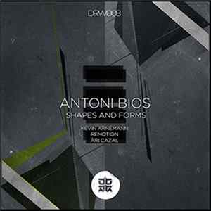 Antoni Bios - Shapes And Forms Ep FLAC