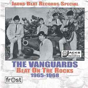 The Vanguards - Beat On The Rocks 1965-1968 FLAC