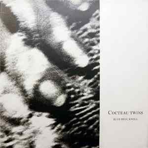 Cocteau Twins - Blue Bell Knoll FLAC