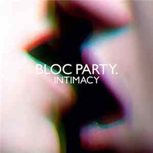 Bloc Party - Intimacy FLAC