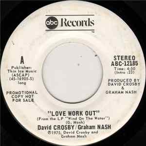 David Crosby / Graham Nash - Love Work Out FLAC