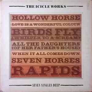 The Icicle Works - Seven Singles Deep FLAC