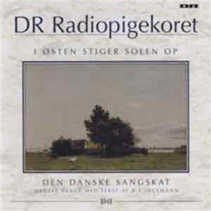DR Radiopigekoret - I Østen Stiger Solen Op FLAC
