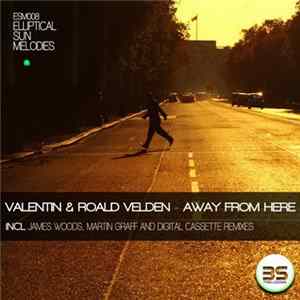 Valentin & Roald Velden - Away From Here FLAC