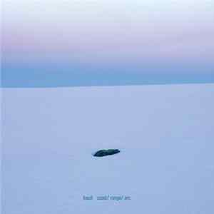 Loscil - Coast/ Range/ Arc FLAC
