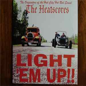 Heatscores - Light ´Em Up!! FLAC