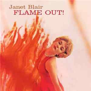 Janet Blair - Flame Out! FLAC