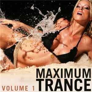 Various - Maximum Trance Volume 1 FLAC