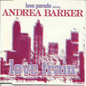 Loveparade Featuring Andrea Barker - Love Train FLAC