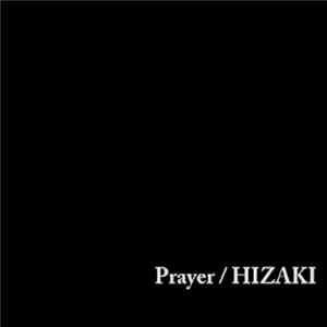 Hizaki - Prayer FLAC