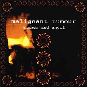 Malignant Tumour / Lycanthrophy - Hammer And Anvil / Absurd Society FLAC