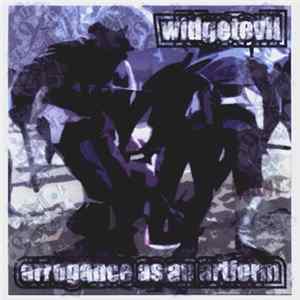 Widgetevil - Arrogance As An Artform FLAC