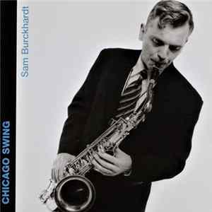 Sam Burckhardt - Chicago Swing FLAC