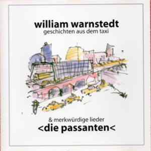 William Warnstedt & Die Passanten - Geschichten Aus Dem Taxi & Merkwürdige Lieder FLAC