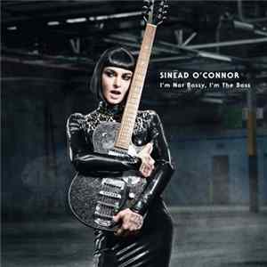 Sinéad O'Connor - I'm Not Bossy, I'm The Boss FLAC