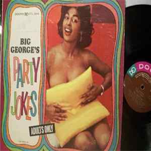 George Henry Kerr, Jr. - Big George's Party Jokes (Adults Only) FLAC