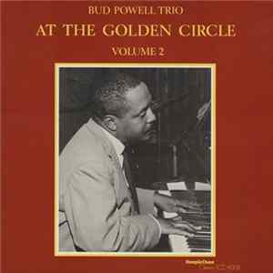 Bud Powell Trio - At The Golden Circle Volume 2 FLAC