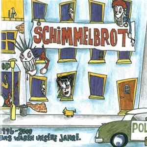 Schimmelbrot - Das Waren Unsere Jahre FLAC