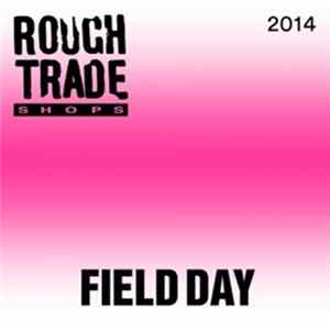 Various - Field Day 2014 FLAC