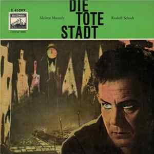 Melitta Muszely, Rudolf Schock - Die Tote Stadt FLAC