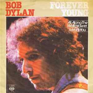 Bob Dylan - Forever Young FLAC