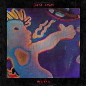 Jorge Reyes - Niérika FLAC