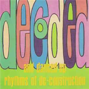 Various - Decoded And Danced Up Rhythms Of Deconstruction FLAC