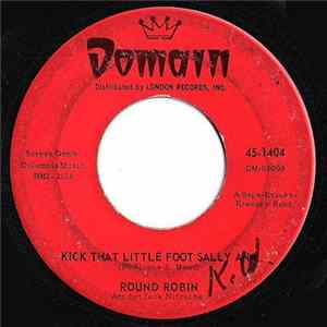 Round Robin - Kick That Little Foot Sally Ann / Slauson Party FLAC