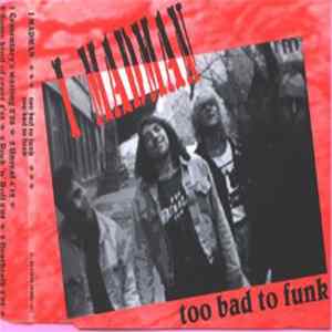 I Madman - Too Bad To Funk FLAC