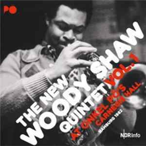 The New Woody Shaw Quintet - Vol.1 At Onkel Pö's Carnegie Hall Hamburg 1982 FLAC