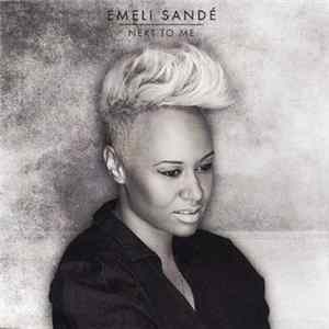 Emeli Sandé - Next To Me FLAC