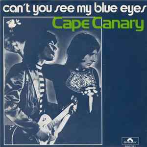 Cape Canary - Can't You See My Blue Eyes FLAC