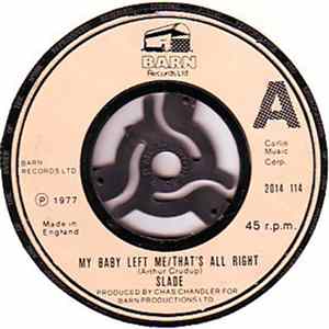Slade - My Baby Left Me / That's All Right FLAC