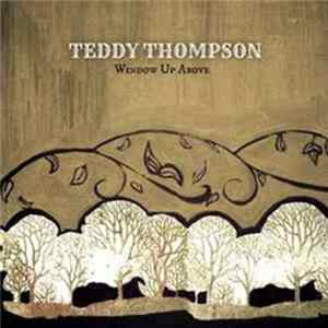 Teddy Thompson - Window Up Above FLAC
