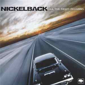 Nickelback - All The Right Reasons FLAC