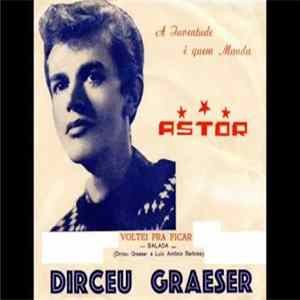 Dirceu Graeser - Voltei Pra Ficar / Ouvindo a Chuva FLAC