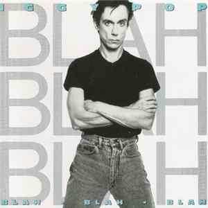 Iggy Pop - Blah-Blah-Blah FLAC